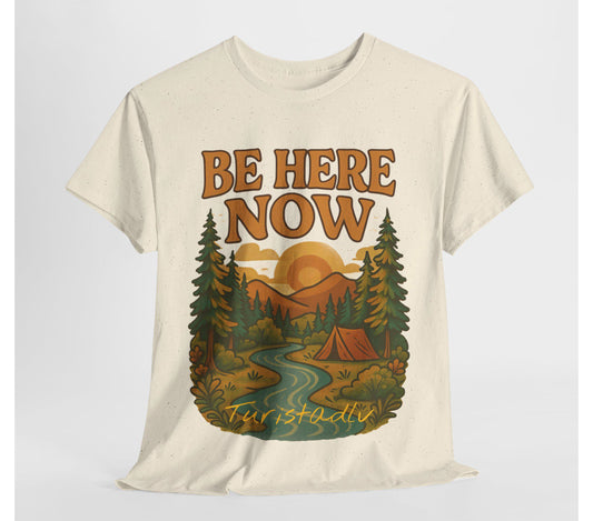 Camiseta de aquí y ahora en ambiente al aire libre, Camisa de senderismo, Camiseta de aventura, Regalo para amantes de la naturaleza.